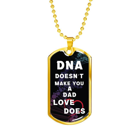 DNA Doesn't Make You A Dad, Love Does