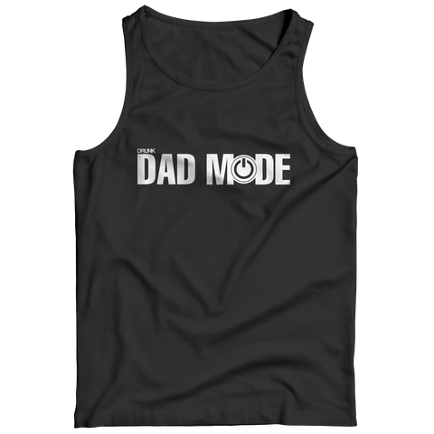 Drunk Dad Mode